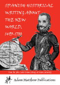 Spanish Historical Writing About the New World
